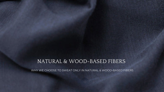 Why We Choose Natural- & Wood Based Fibers
